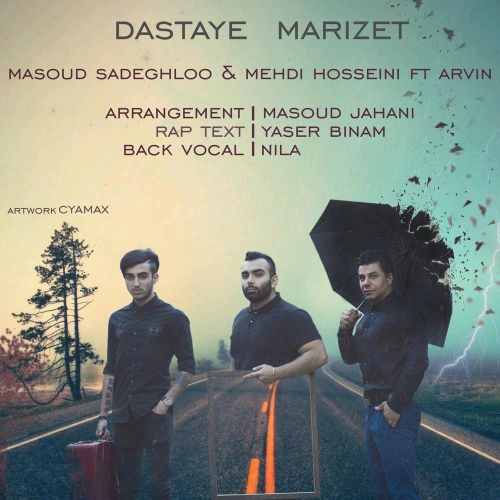 masoud-sadeghloo-mehdi-hosseini-dastaye-mariz-ft-arvin