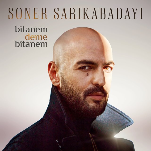 soner-sarikabadayi-bitanem-deme-bitanem