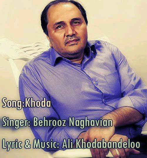 behrooz-naghavian-khoda