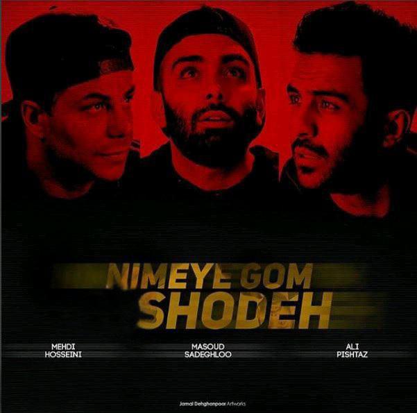 masoud-sadeghloo-nimeye-gom-shode-ft-ali-pishtaz-and-mehdi-hosseini