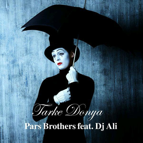 pars-brothers-tarke-donya-ft-dj-ali