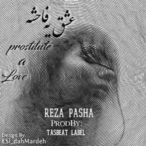 reza-pasha-eshghe-yek-faheshe