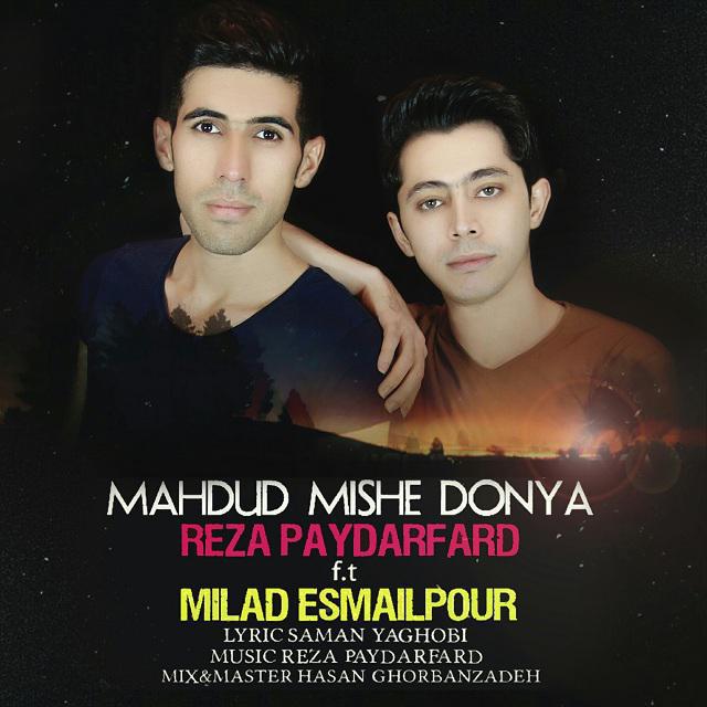 reza-paydarfard-ft-milad-esmail-pour-mahdud-mishe-donya