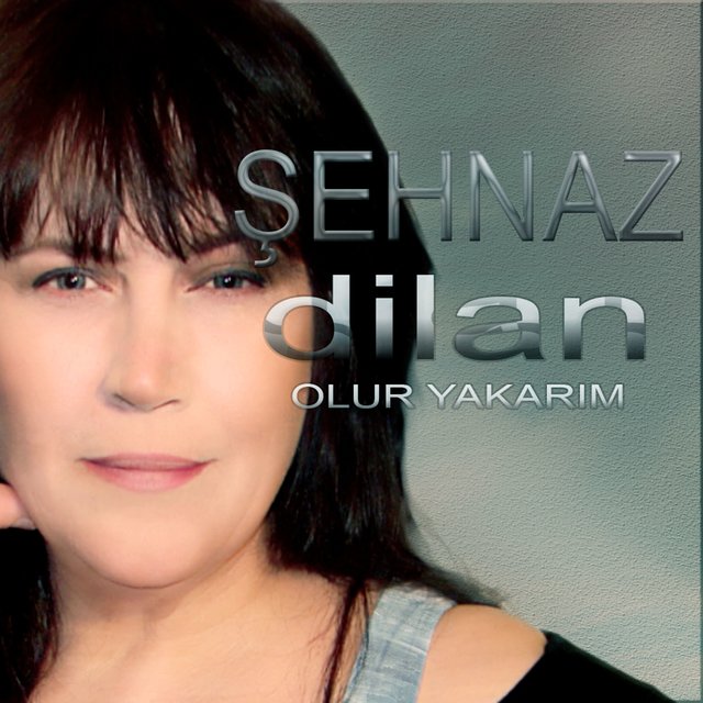 sehnaz-dilan-olur-yakarim