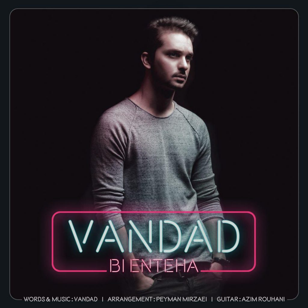 vandad-bi-enteha