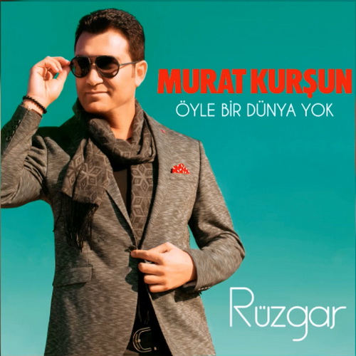 murat-kursun-oyle-bir-dunya-yok