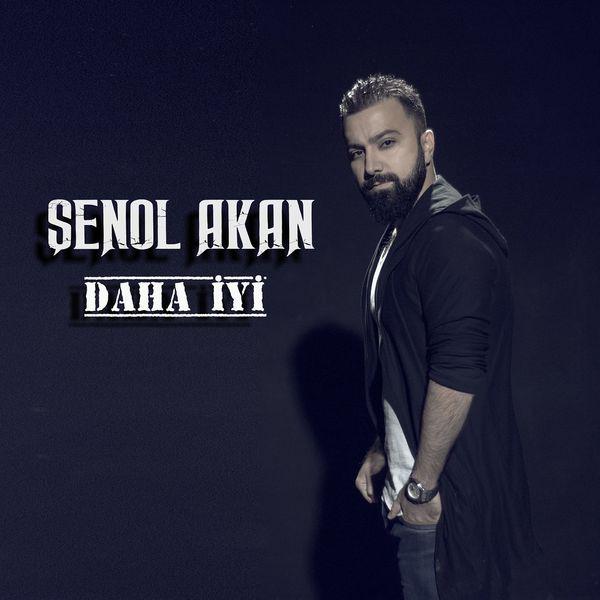 senol-akan-daha-iyi